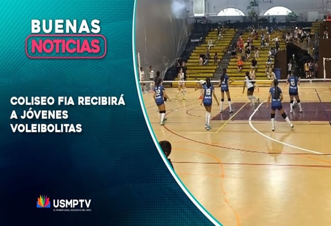 COLISEO FIA USMP RECIBIRÁ A JÓVENES VOLEIBOLISTAS